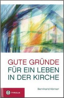 Körner: Gute Gründe für ein Leben in der Kirche